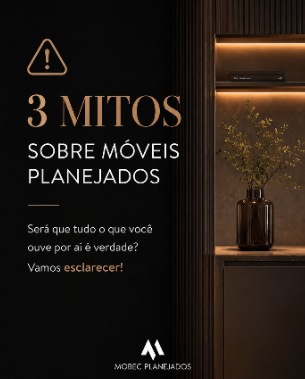 Publicação da Mobec no Instagram sobre mitos a respeito de móveis planejados