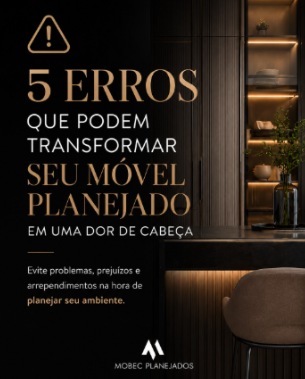 Publicação da Mobec no Instagram sobre erros comuns em móveis planejados